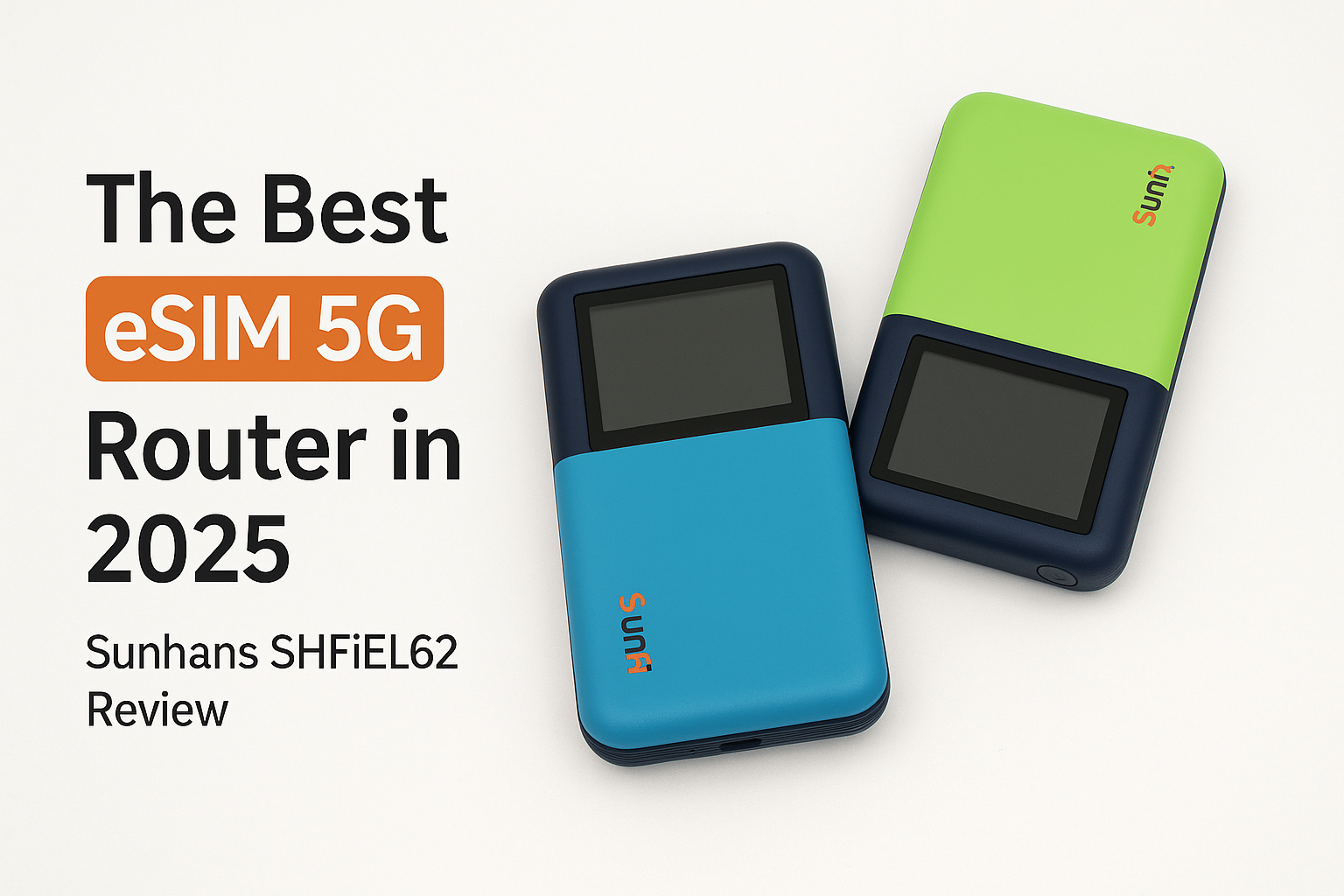 Sunhand eSIM 5G router